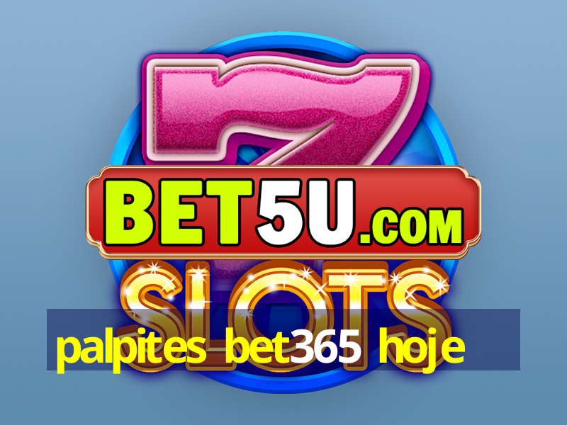 palpites bet365 hoje